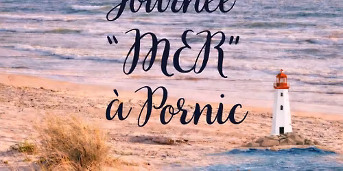 \ud83c\udf0a\ud83d\udc26\u200d\u2b1b Journ\u00e9e  " MER "  -   PORNIC \ud83c\udf0a\ud83d\udc26\u200d\u2b1b  