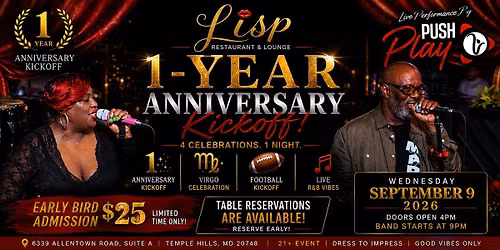 LISP 1st Year Anniversary Kickoff w.\/Push Play F.\/D Floyd & Pam Ward.