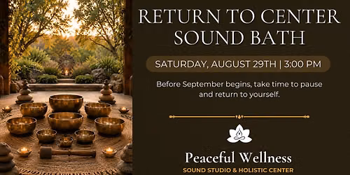 Returning to Center Sound Bath