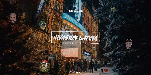INVASION LATINA - Winter Edition - SAT 06 DEC - Mirano Brussels
