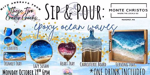 Sip & Pour Epoxy Ocean Waves @ MONTE CHRISTOS