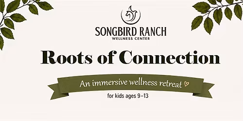 Roots of Connection - July