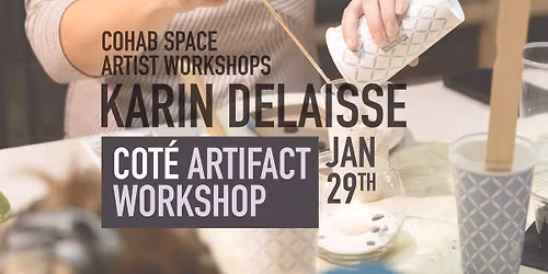 COTE Artifact Artist Workshop | COHAB SPACE