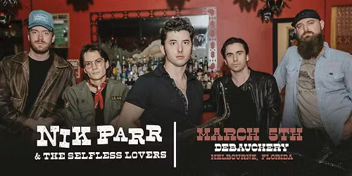 NIK PARR & THE SELFLESS LOVERS - MELBOURNE