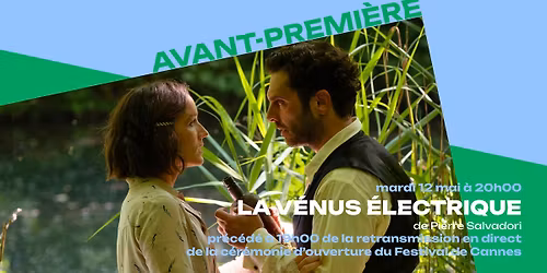 Avant-Premi\u00e8re \u2605 LA V\u00c9NUS \u00c9LECTRIQUE de Pierre Salvadori
