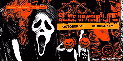Halloween At The Fox! Slice Up Your Life: The Ultimate Throwback Throwdown
