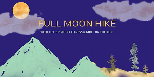 Full moon headlamp hike, run or ride