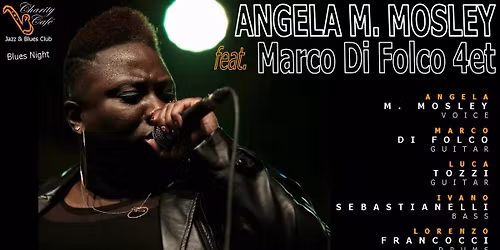 ANGELA M. MOSLEY feat. MARCO DI FOLCO 4ET | BluesNight