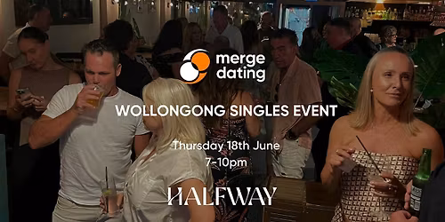 Wollongong | Singles Event | Halfway Bar | Thursday 18th June | 35-49