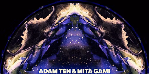 Adam Ten & Mita Gami