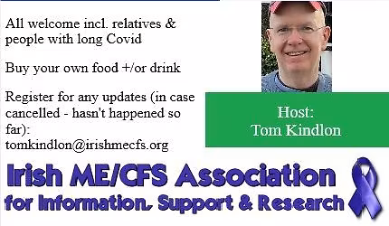 Dublin: Informal ME\/CFS social meet-up hosted by Tom Kindlon (Irish ME\/CFS Association)