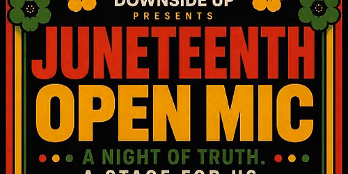 Juneteenth Open Mic