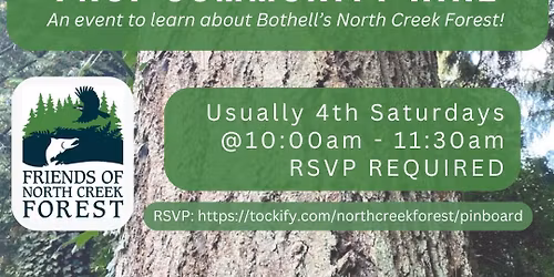 Community Hike! An event to learn about Bothell's North Creek Forest:)