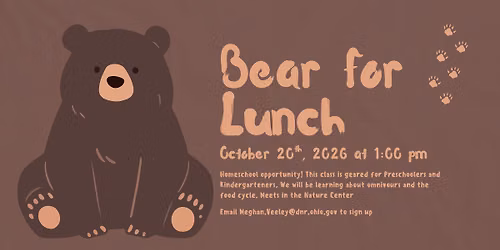 Homeschool Opportunity - Bear for Lunch