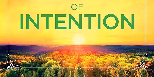 Book Discussion: The Power of Intention-Learning to Co-Create Your World Your Way by Wayne Dyer