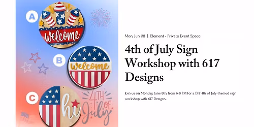 Element 4th of July Sign Workshop with 617 Designs