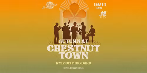 Kyiv City Big Band \u00abAutumn at Chestnut Town\u00bb