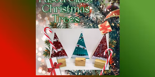 *Sold Out* Fused Glass Christmas Trees by D&J Glassworks (2nd class added)