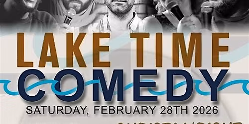 Lake Time Comedy - February