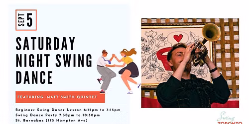 Saturday Night Swing ft. Matt Smith Quintet! Beginner Lesson & Dance! 