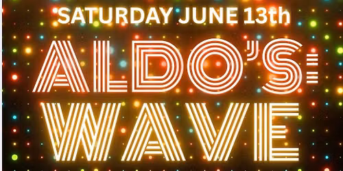 ALDO'S: WAVE NIGHT! ALTERNATIVE \u2022 NEW WAVE \u2022 80's & BEYOND!