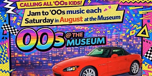 2000's Day at the Museum!