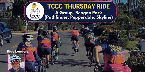 TCCC Thursday Ride- (A Group) Reagan Park (Pathfinder, Pepperdale, Skyline)