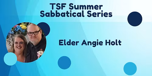 SSS: Elder Angie Holt
