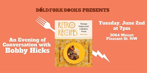 RETRO RECIPES: An Evening of Conversation with Bobby Hicks