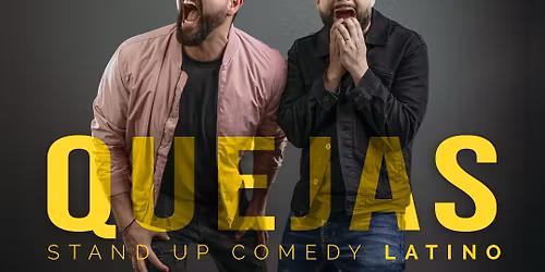 Quejas: Stand Up Comedy Latino