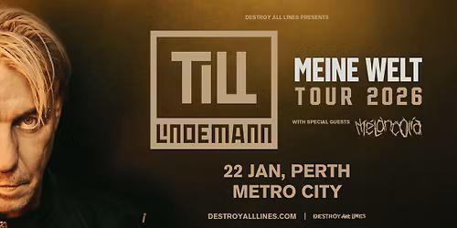 Till Lindemann \/\/ Perth \/\/ Meine Welt Tour 2026 \/\/ Metro City \/\/ 18+