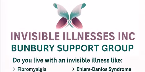 Invisible Illnesses Inc Bunbury Support Group