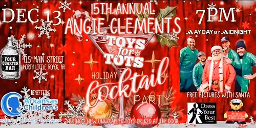15th Annual Angie Clements Toys for Tot benefitting Ark Childrens Hospital