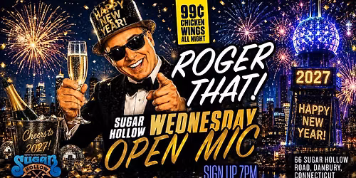 ROGER THAT! New Year's Eve-Eve Open Mic