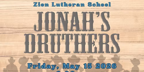Zion Musical 2026 - Jonah's Druthers