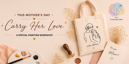 Carry her love - A Mother's day workshop