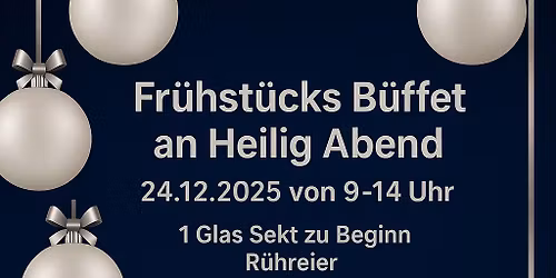 Fr\u00fchst\u00fccks B\u00fcffet am Heiligabend
