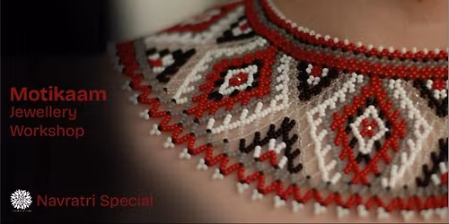 Motibharat- Glass Bead Jewellery Workshop