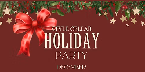 Style Cellar Holiday Party! \ud83d\udecd\ufe0f\ud83c\udf84