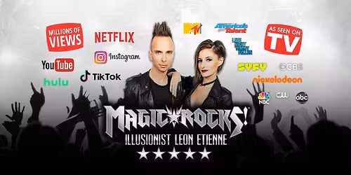 Magic Rocks! With Illusionist Leon Etienne