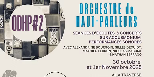 Orchestre de Haut-Parleurs #2 @ La Traverse
