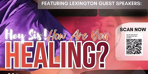 \u2018Hey Sis, How Are You Healing\u2019 Brunch (Lexington)