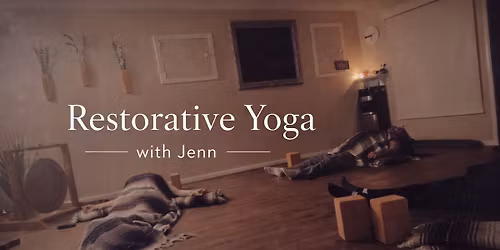 Restorative Yoga with Jenn