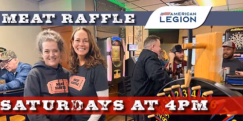 Weekly Meat Raffle at Post 518! \ud83e\udd69\ud83c\udf89
