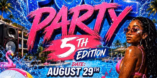 Porter Productions Presents "A Porter Pool Party" 5th Edition