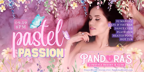 Pastel Passion at Pandora's Lifestyle Nudist Resort, Dance Club, Tiki Bar, and Cafe in Crossville TN