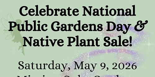 National Public Gardens Day and Native Plant Sale!