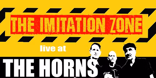 The Imitation Zone at The Horns, Watford