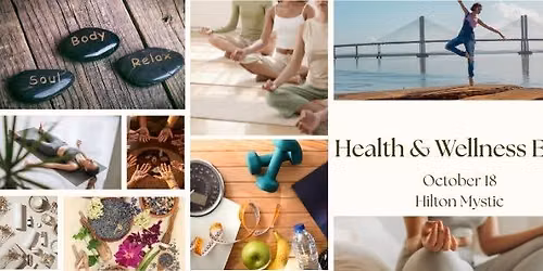 Health & Wellness Expo at Hilton Mystic