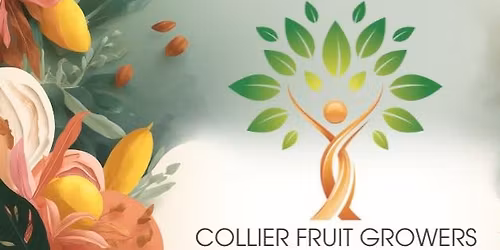 Collier Fruit Growers Monthly Meeting